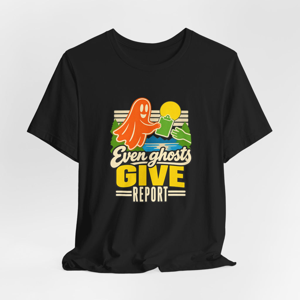 Halloween Nurse Shirt for October Shift Nurses, "Even Ghosts Give Report"