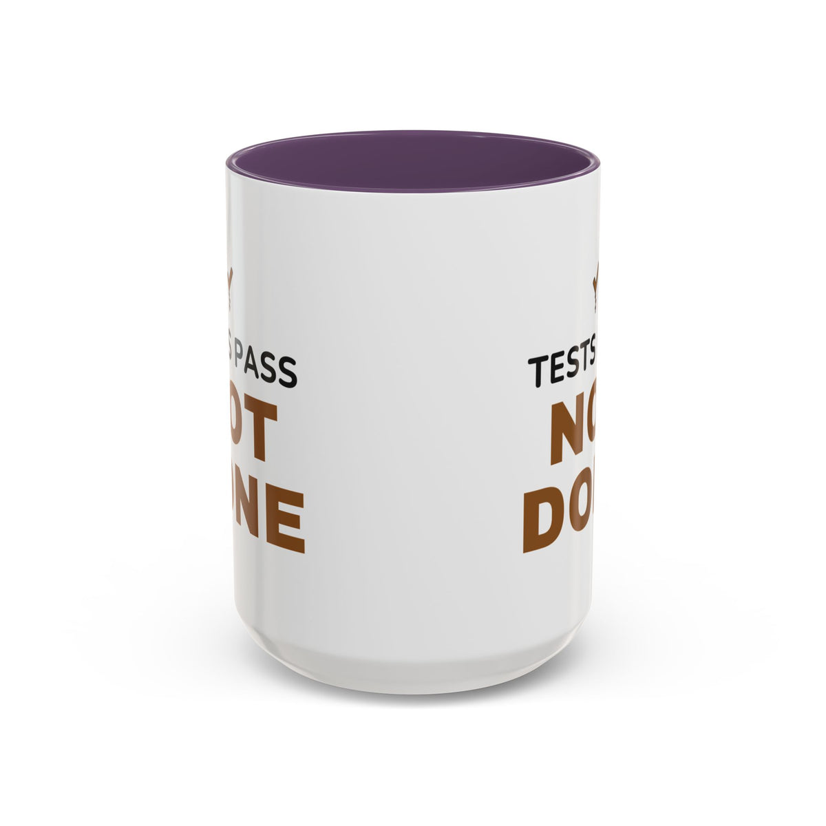 Tests Pass Developer Mug "Tests Pass Not Done" for Software Developer Code Reviewers
