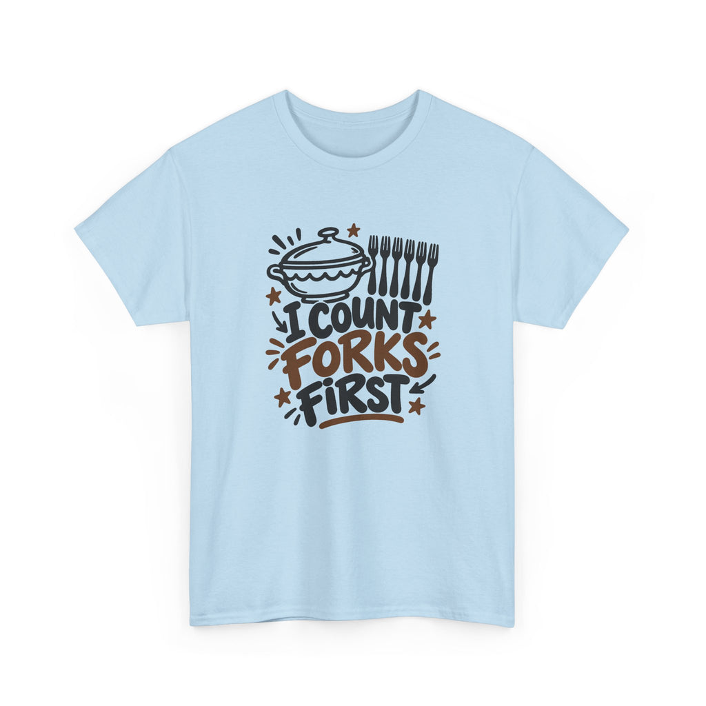 Potluck Host Shirt "I Count Forks First" for Hosts Who Check Table Supplies