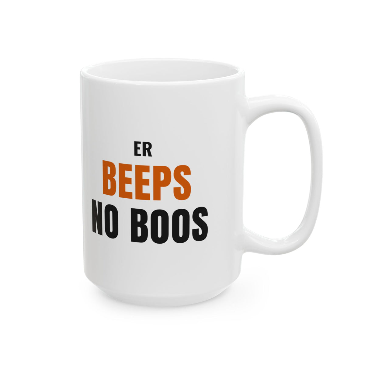 ER Nurse Halloween Mug, "ER BEEPS NO BOOS" for Night-Shift Emergency Nurses