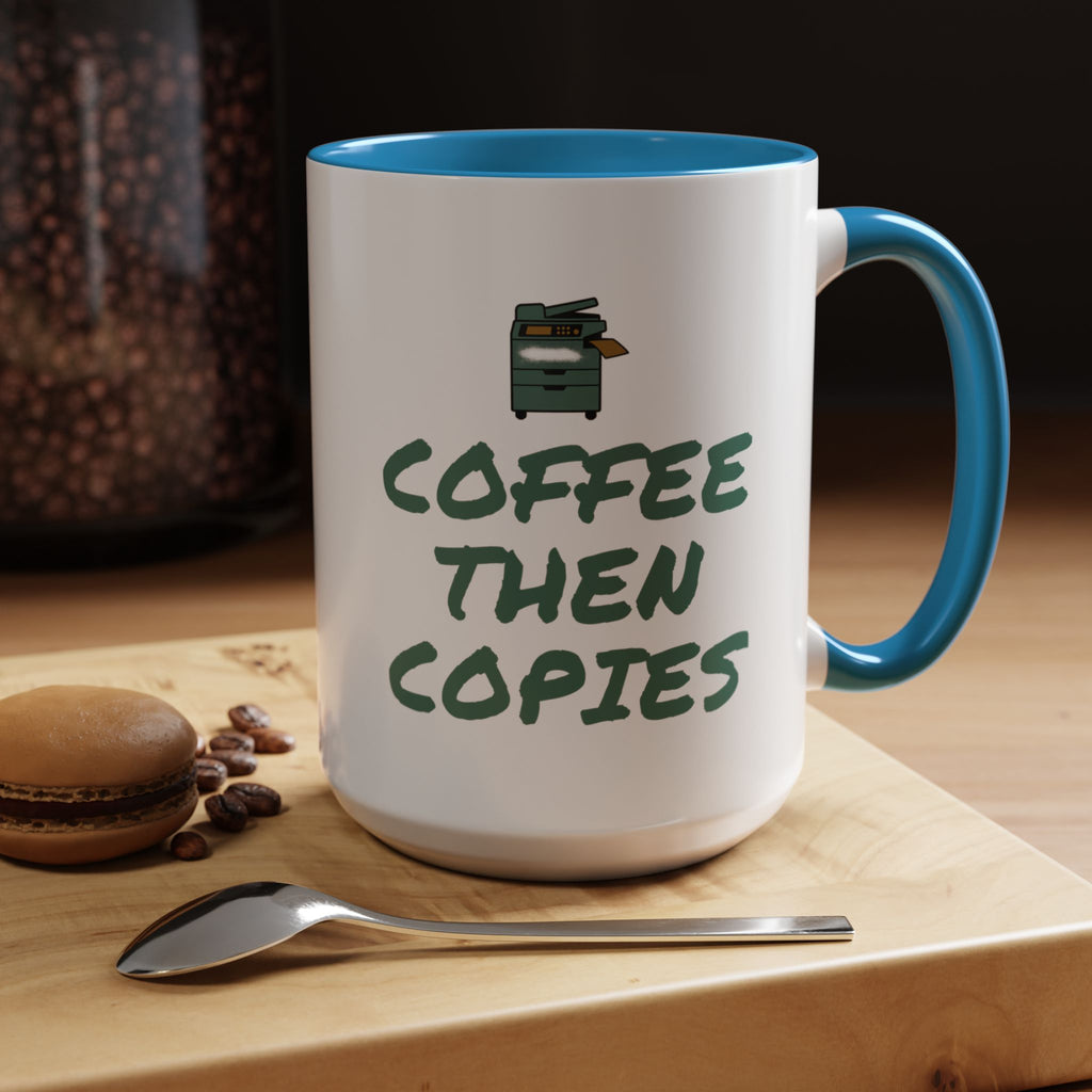 Teacher Coffee Mug for Teachers Before First Bell, “Coffee Then Copies”