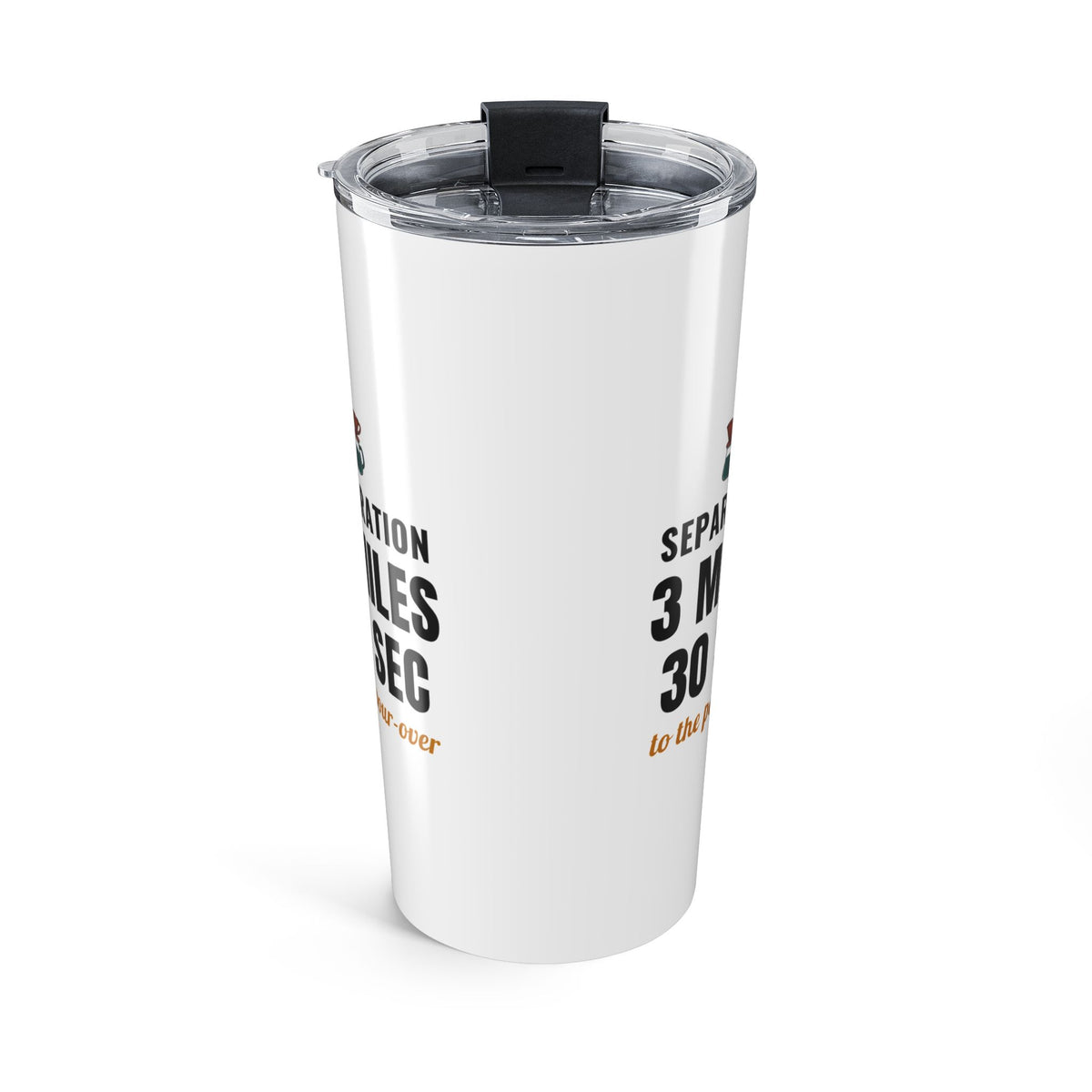 Air Traffic Controller Coffee Tumbler, "3 Miles 30 Sec" Gift for Home Roasters