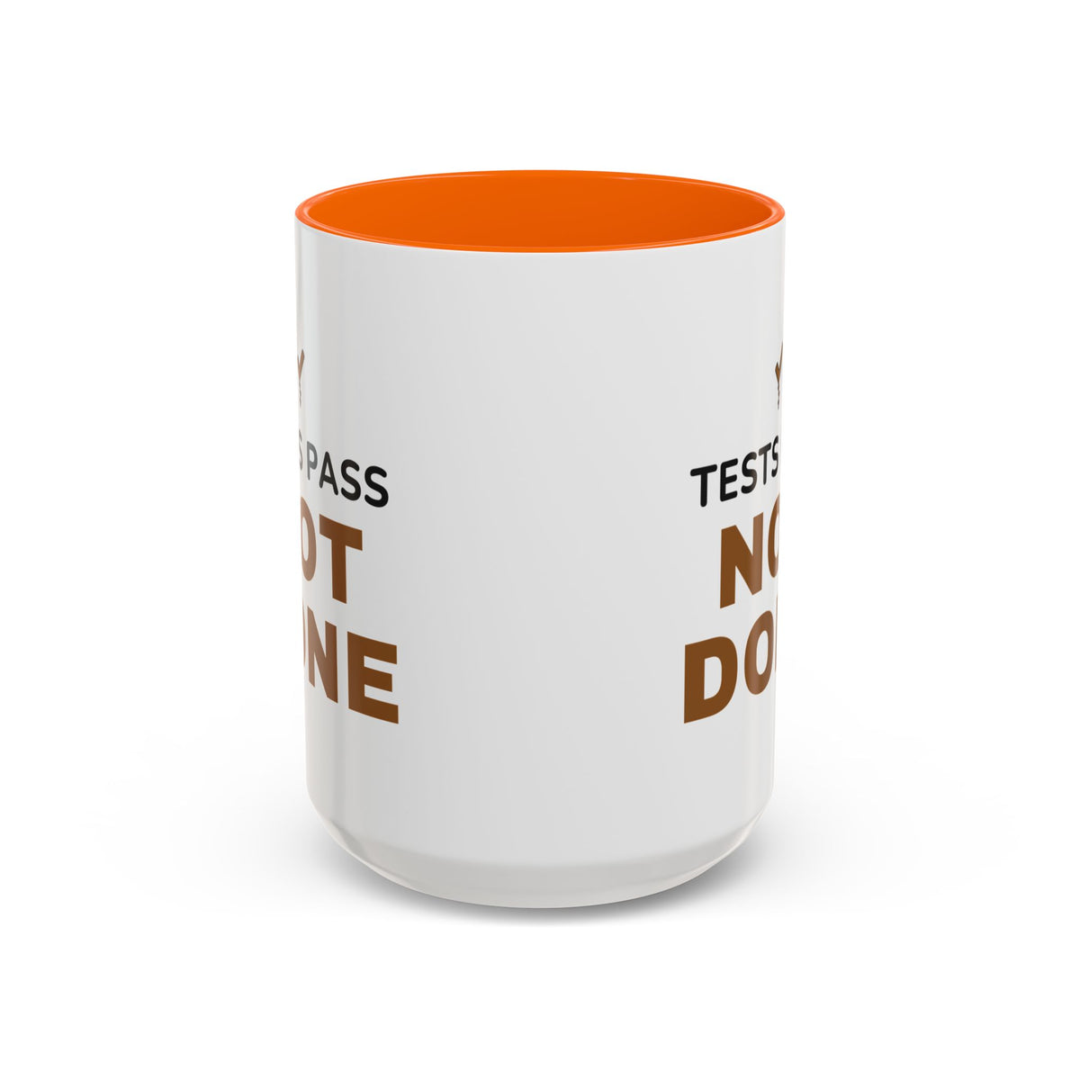 Tests Pass Developer Mug "Tests Pass Not Done" for Software Developer Code Reviewers