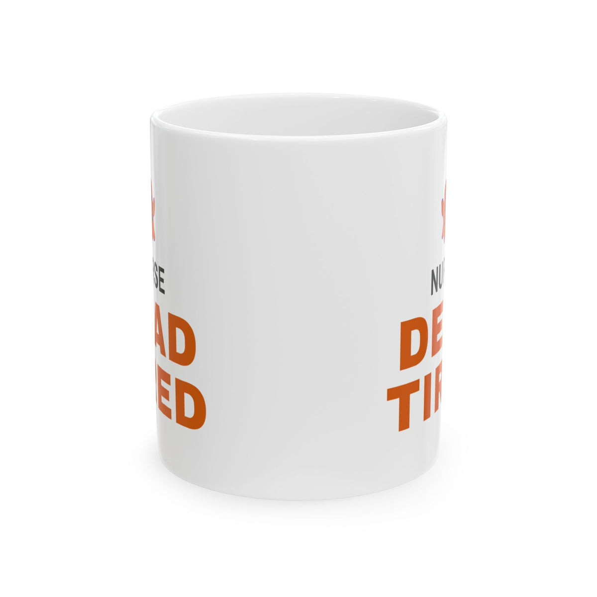 Nurse Halloween Mug for Night-Shift Nurses "Nurse Dead Tired"