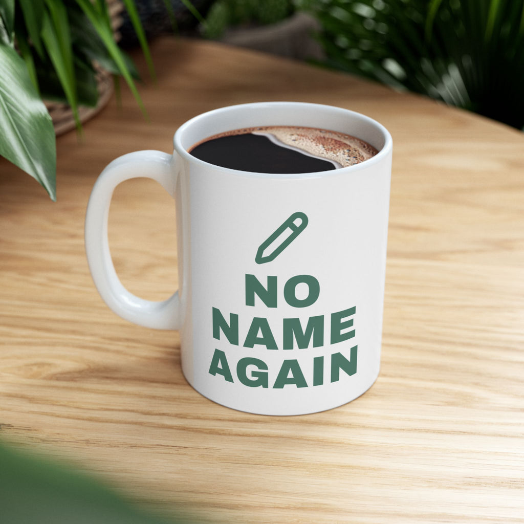 Elementary Teacher Mug “No Name Again” for Teachers Grading Worksheets