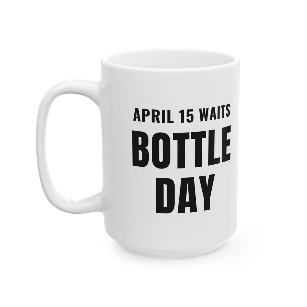 Homebrewing Mug for CPAs, "Bottle Day" Homebrew Accountant Mug Gift