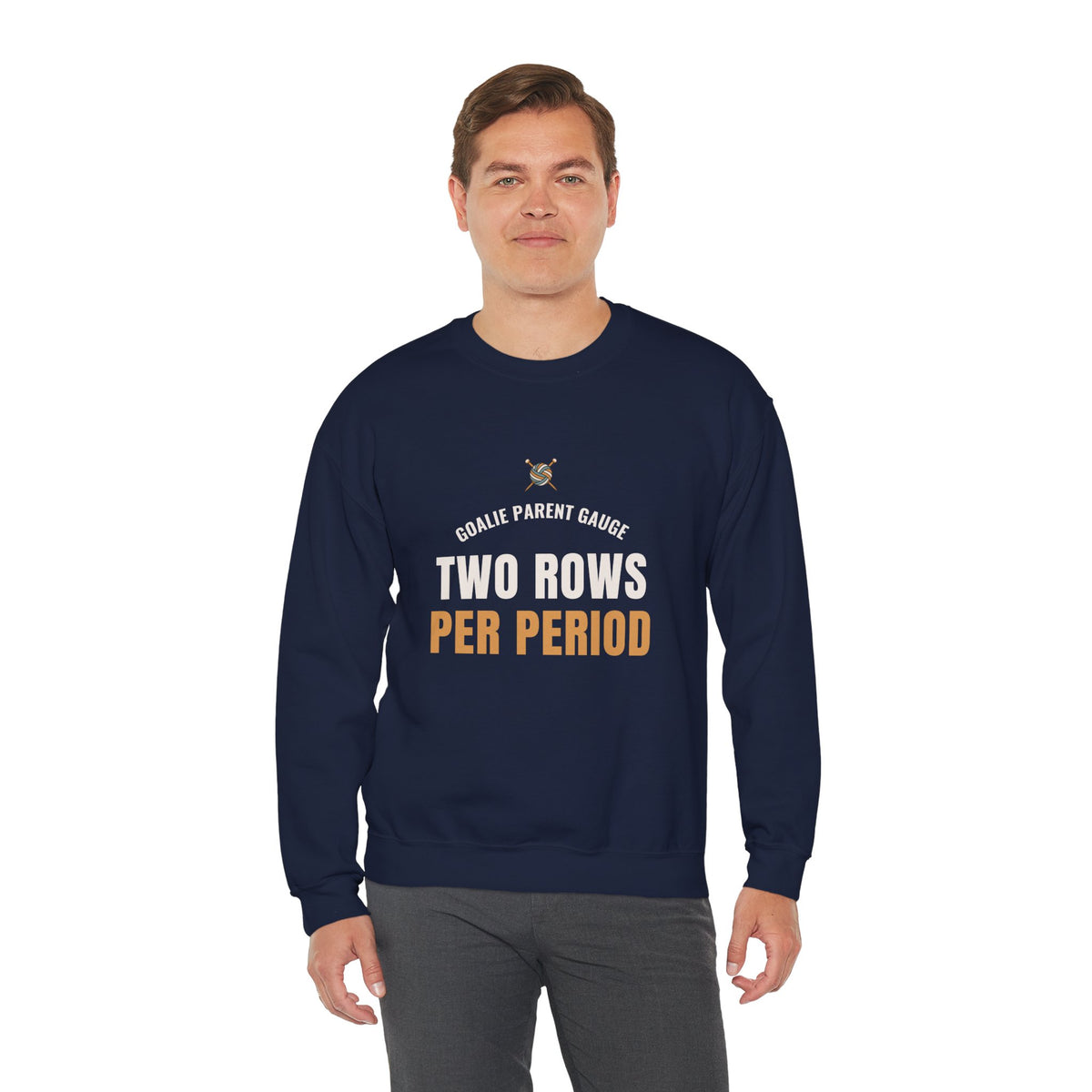 Hockey Goalie Parent Sweatshirt, "Two Rows Per Period" for Rink Parents