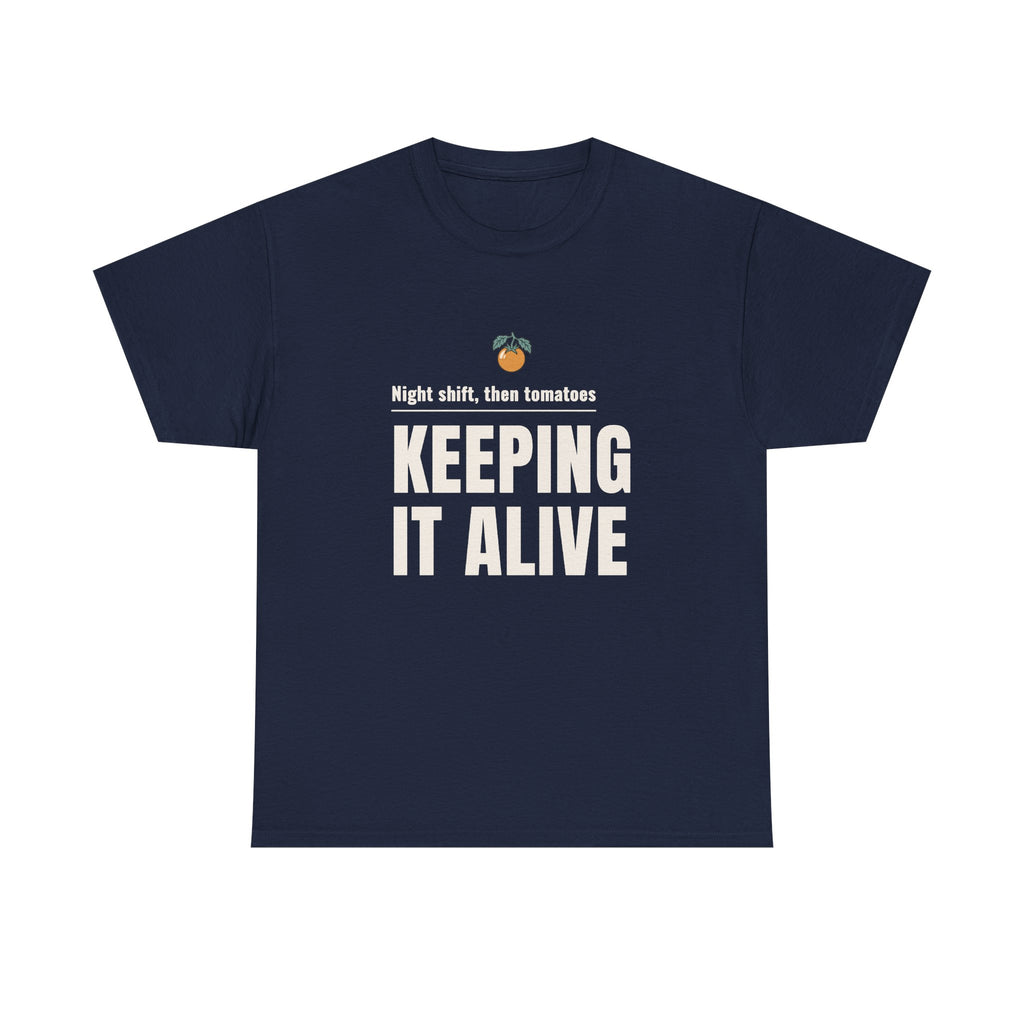 Nurse Gardener T-Shirt, "Keeping It Alive" Tee for Night-Shift Nurses