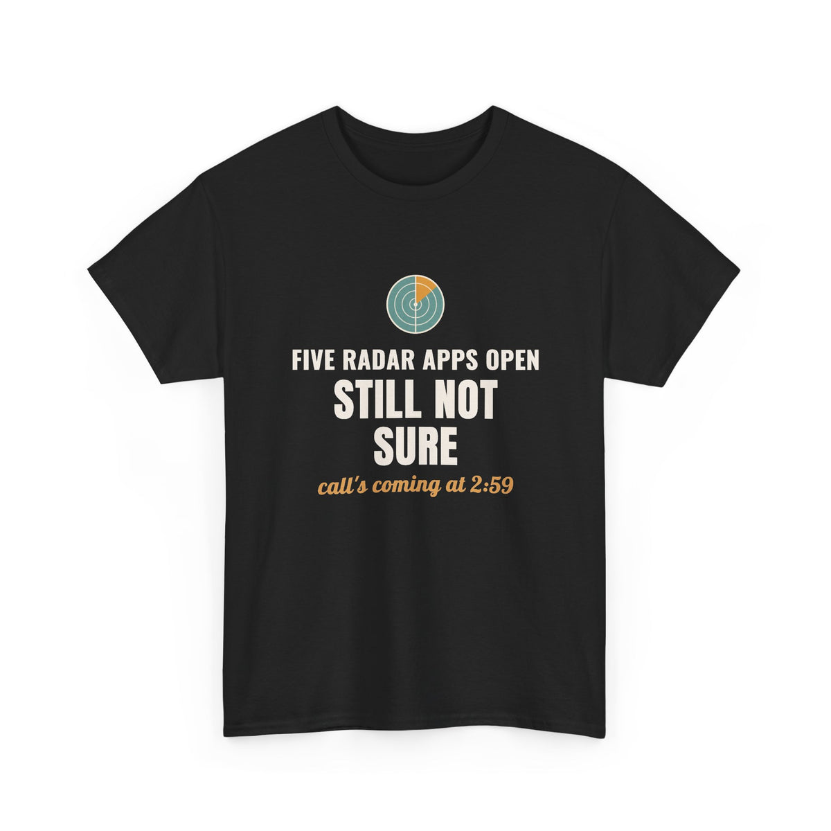 Marching Band Director Gift Shirt, 'Still Not Sure' Radar Call Tee