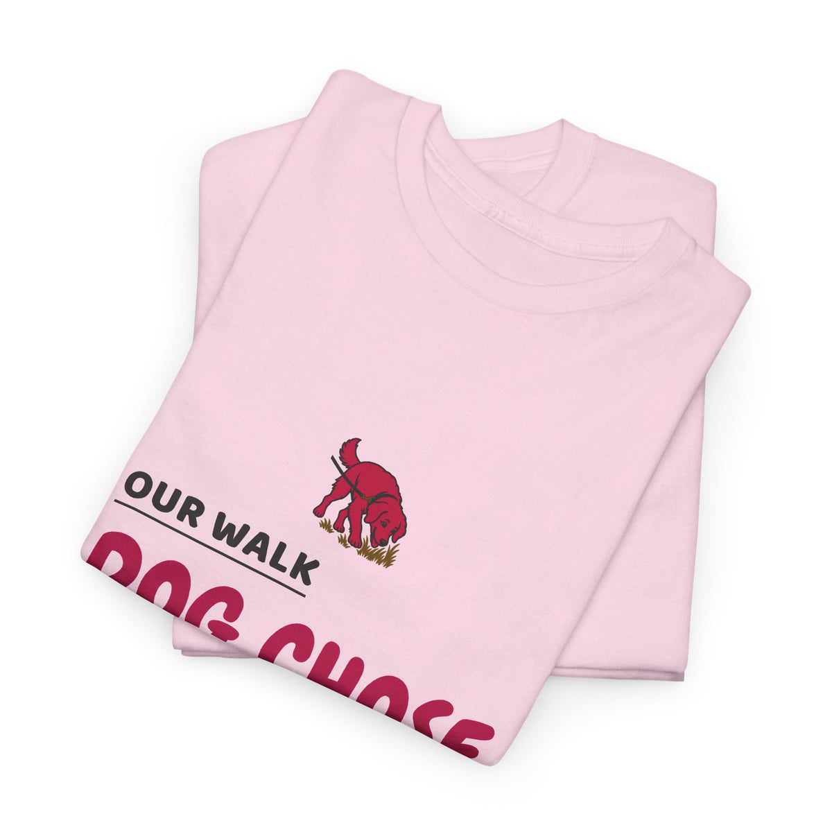 Dog Walk Shirt for Weekend Photo-Walk Dog Owners "Our Walk Dog Chose Bushes"