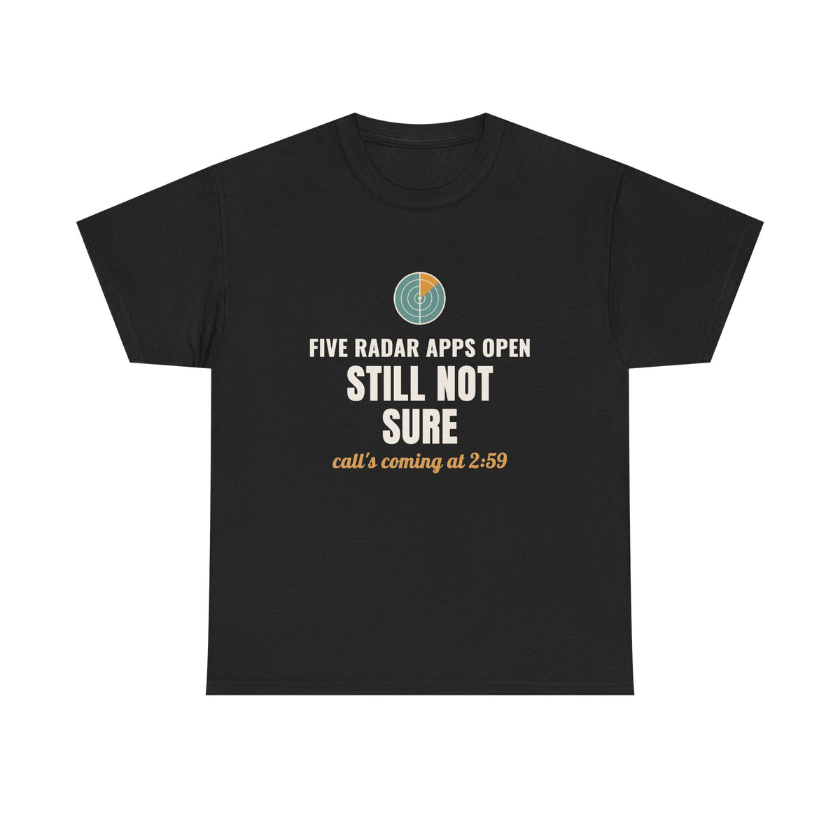 Marching Band Director Gift Shirt, 'Still Not Sure' Radar Call Tee