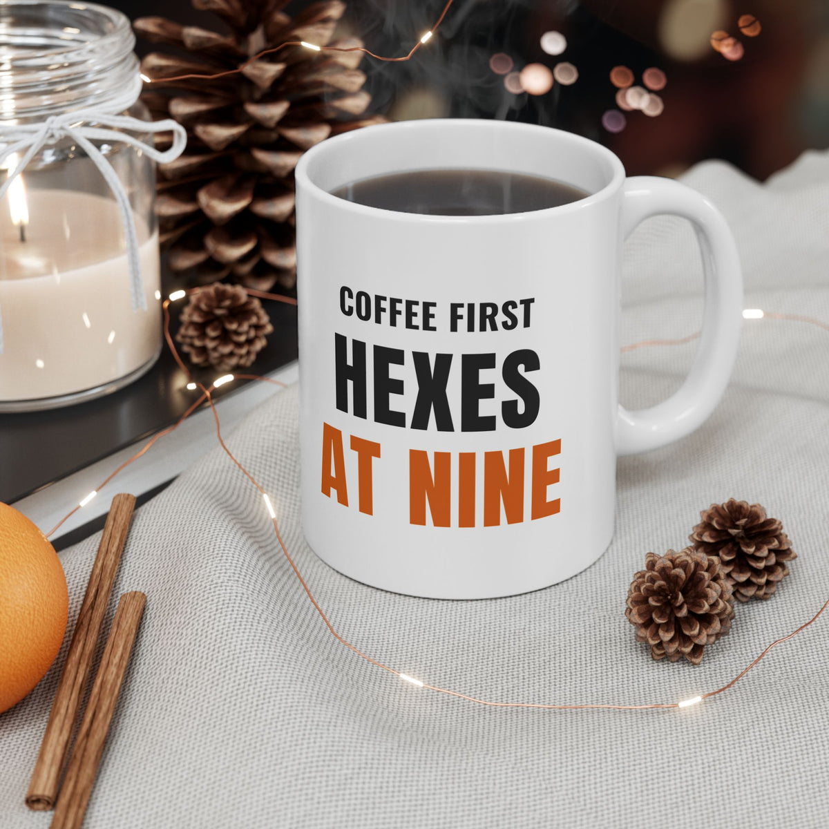Spooky Season Coffee Mug for Witchy Women, "Coffee First, Hexes At Nine"
