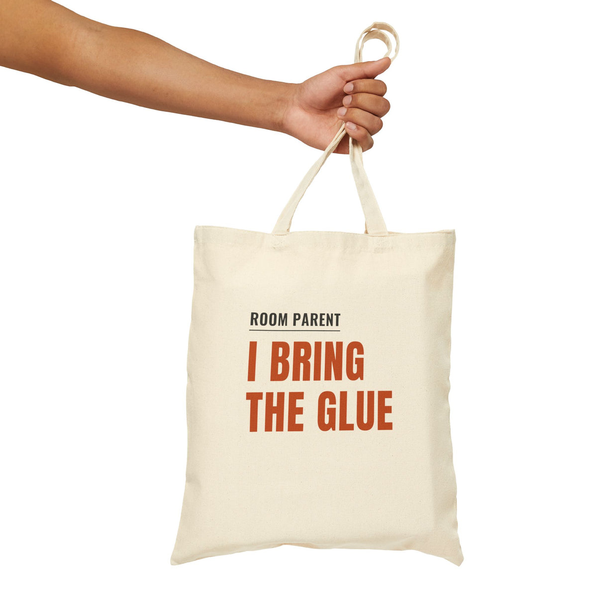 Room Parent Tote Bag, "I Bring the Glue" Cotton Canvas Shopper