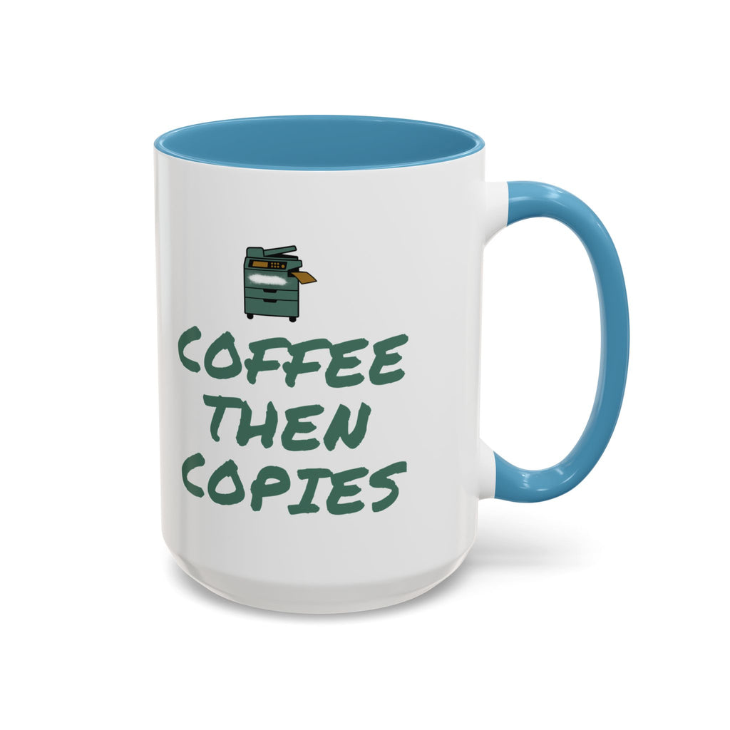 Teacher Coffee Mug for Teachers Before First Bell, “Coffee Then Copies”
