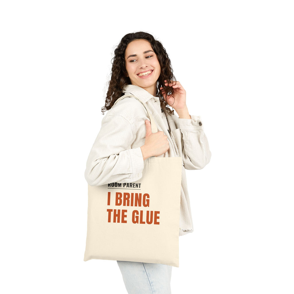 Room Parent Tote Bag, "I Bring the Glue" Cotton Canvas Shopper