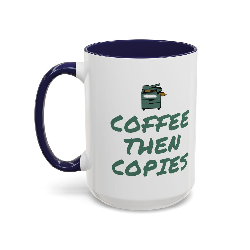 Teacher Coffee Mug for Teachers Before First Bell, “Coffee Then Copies”
