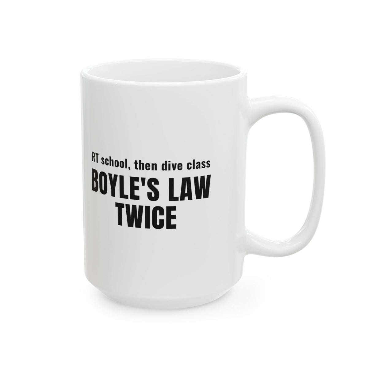 Scuba Diving Gift for Respiratory Therapist Scuba Diver Mug, "Boyle's Law Twice"