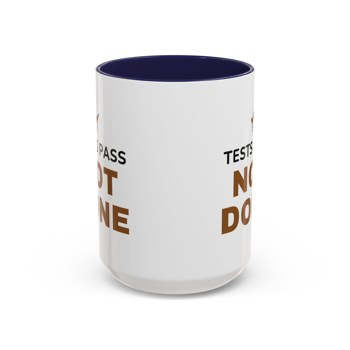 Tests Pass Developer Mug "Tests Pass Not Done" for Software Developer Code Reviewers