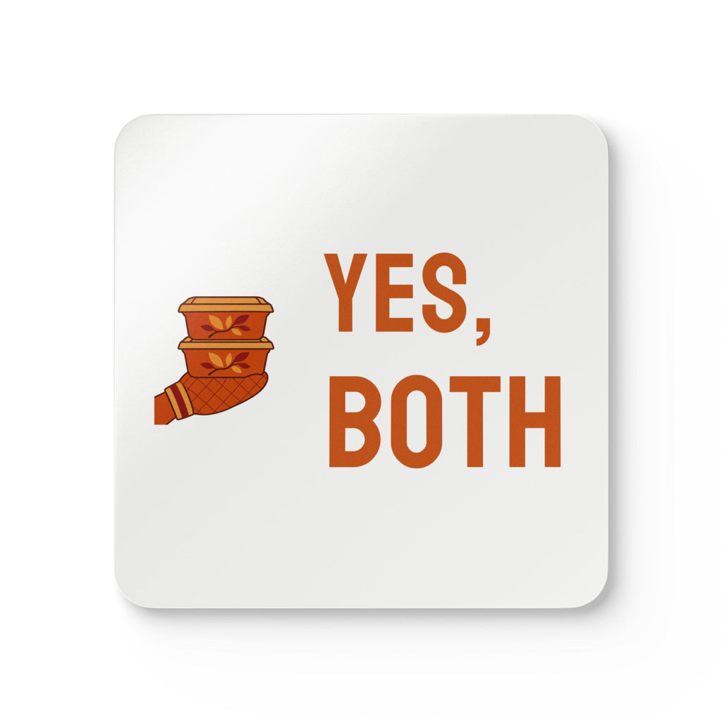 Friendsgiving Host Coasters for Hosts Who Send Leftovers Home, “YES, BOTH”