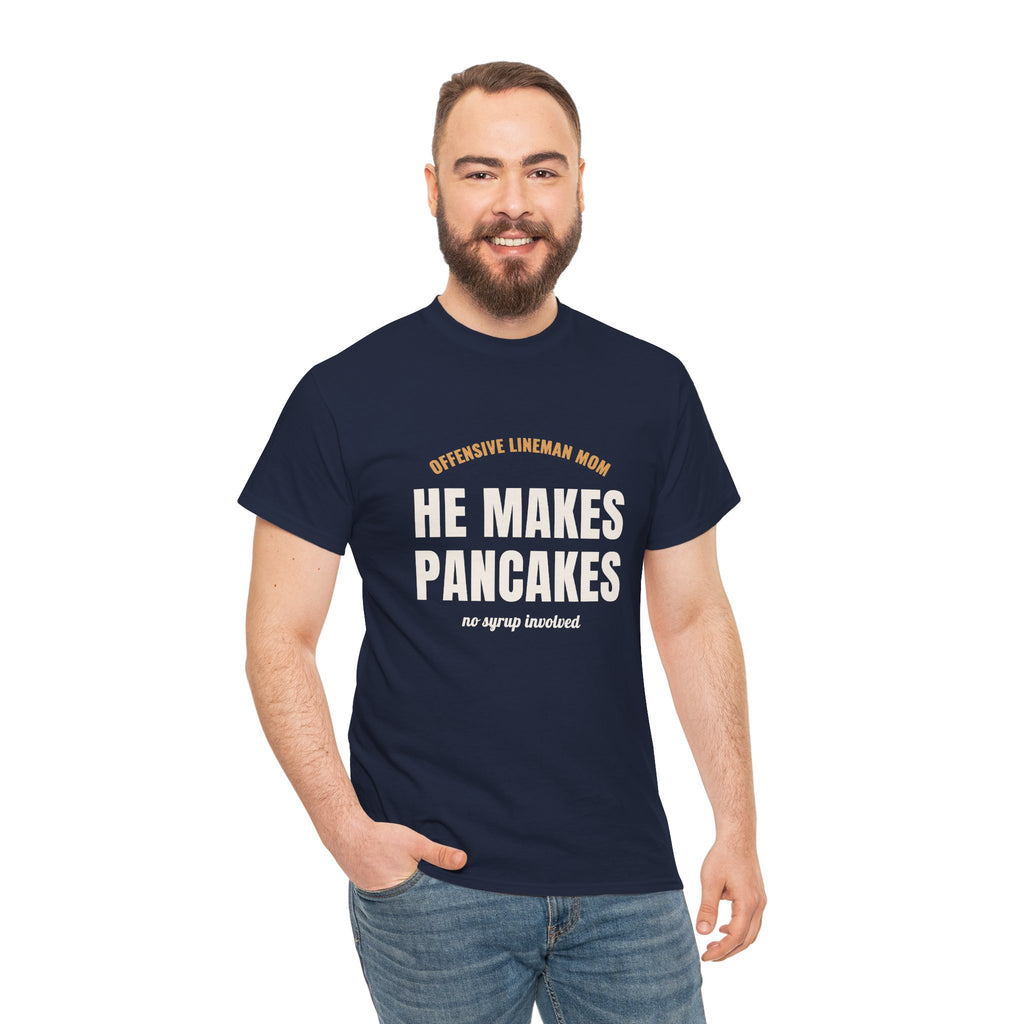 He Makes Pancakes T-Shirt, Offensive Lineman Dad Football Tee