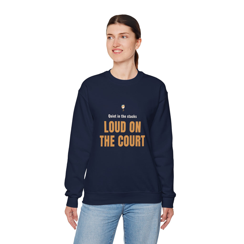 Pickleball Librarian Crewneck Sweatshirt, "Loud on the Court" Design