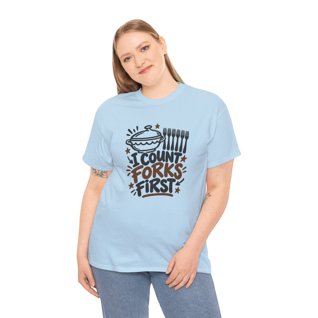 Potluck Host Shirt "I Count Forks First" for Hosts Who Check Table Supplies
