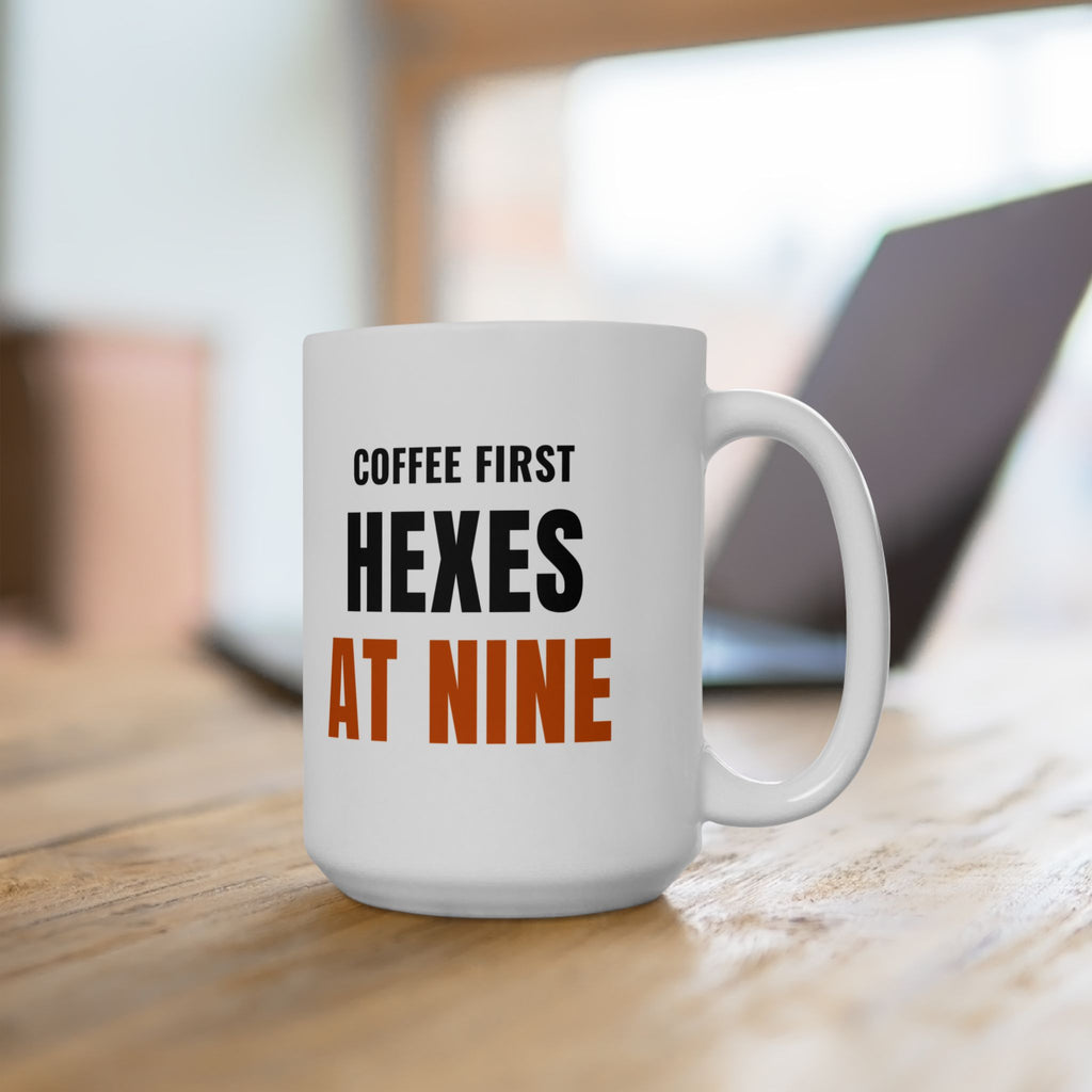 Spooky Season Coffee Mug for Witchy Women, "Coffee First, Hexes At Nine"