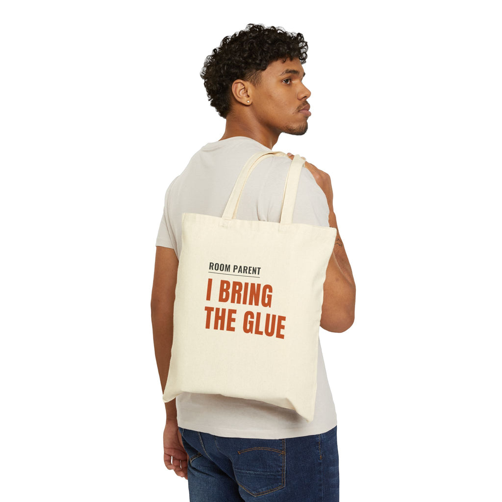 Room Parent Tote Bag, "I Bring the Glue" Cotton Canvas Shopper