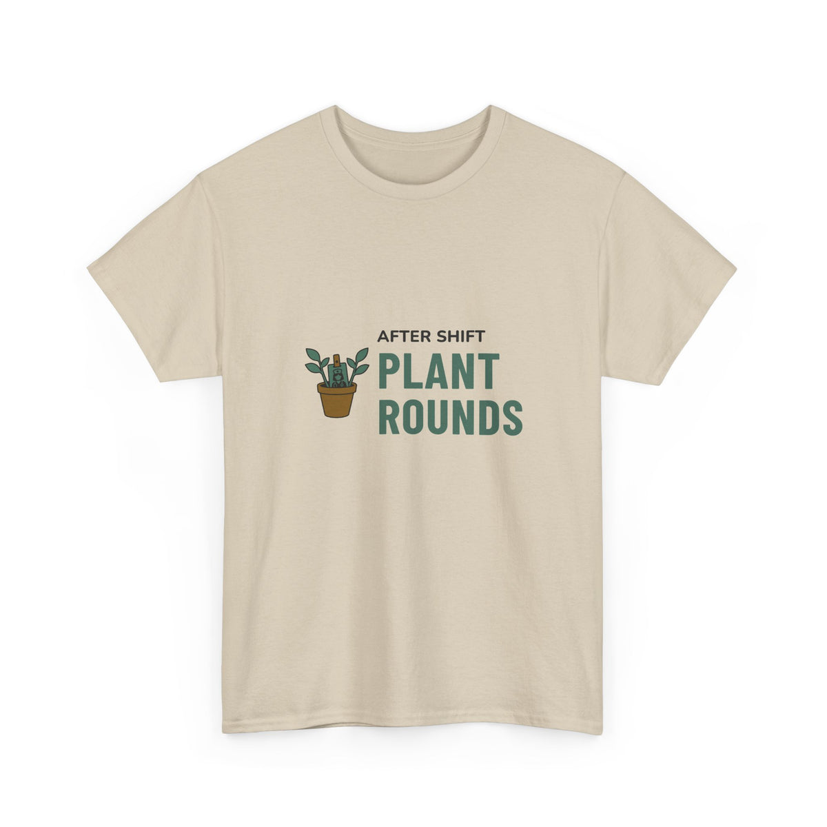 Night Shift Nurse Tee for Nurses With Houseplants "After Shift Plant Rounds"