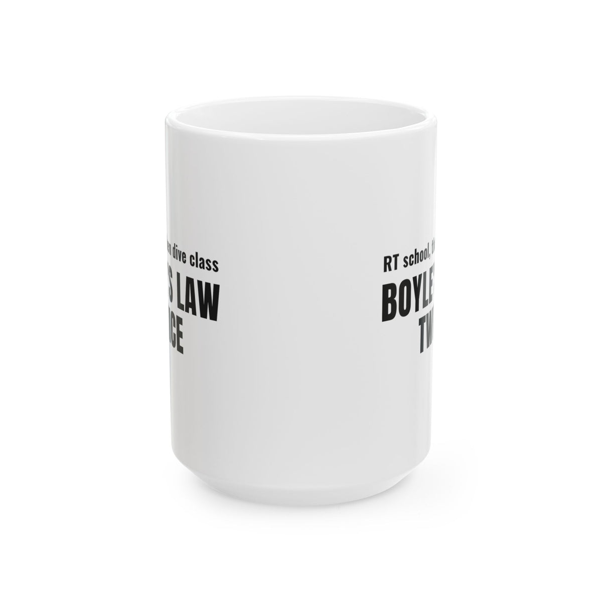 Scuba Diving Gift for Respiratory Therapist Scuba Diver Mug, "Boyle's Law Twice"
