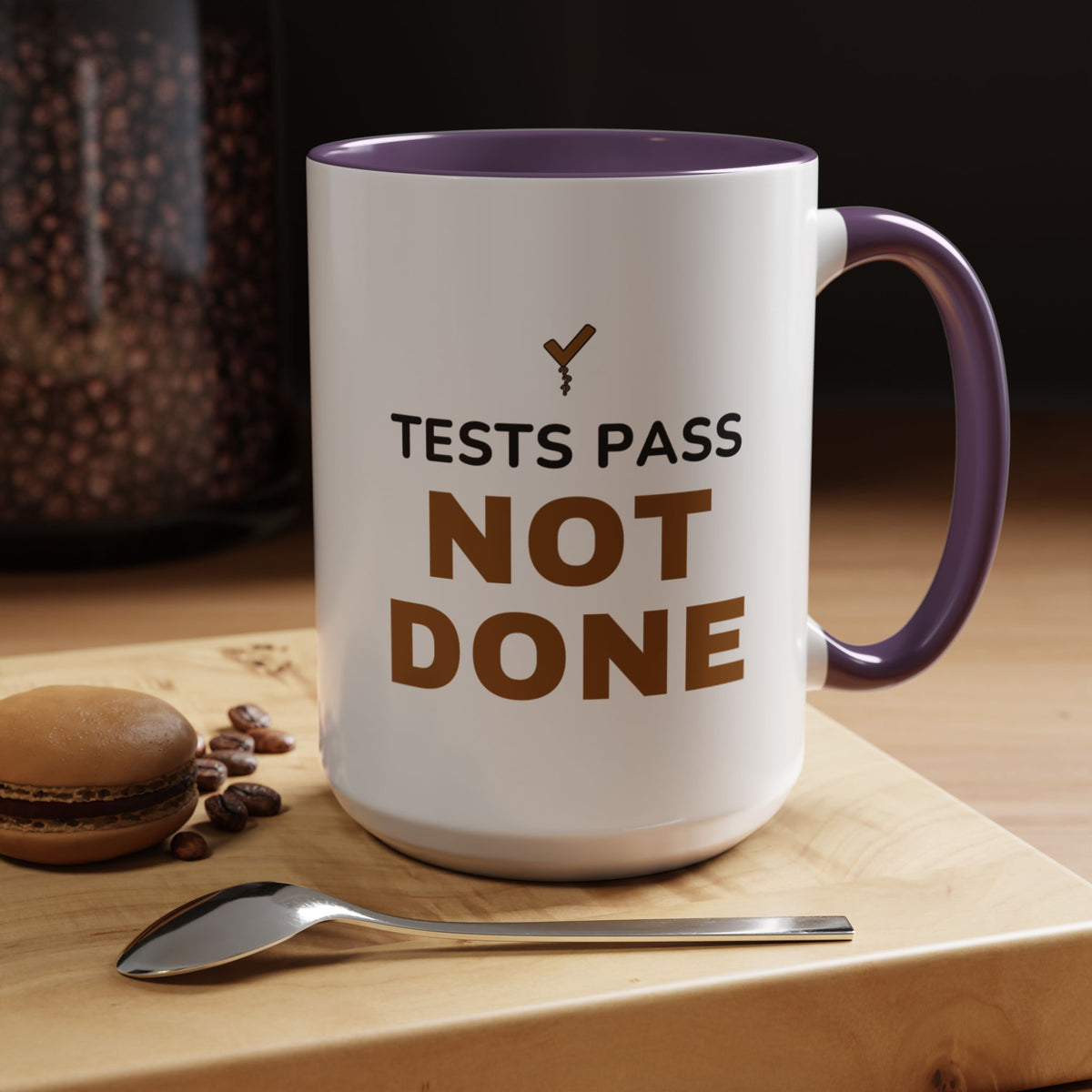 Tests Pass Developer Mug "Tests Pass Not Done" for Software Developer Code Reviewers