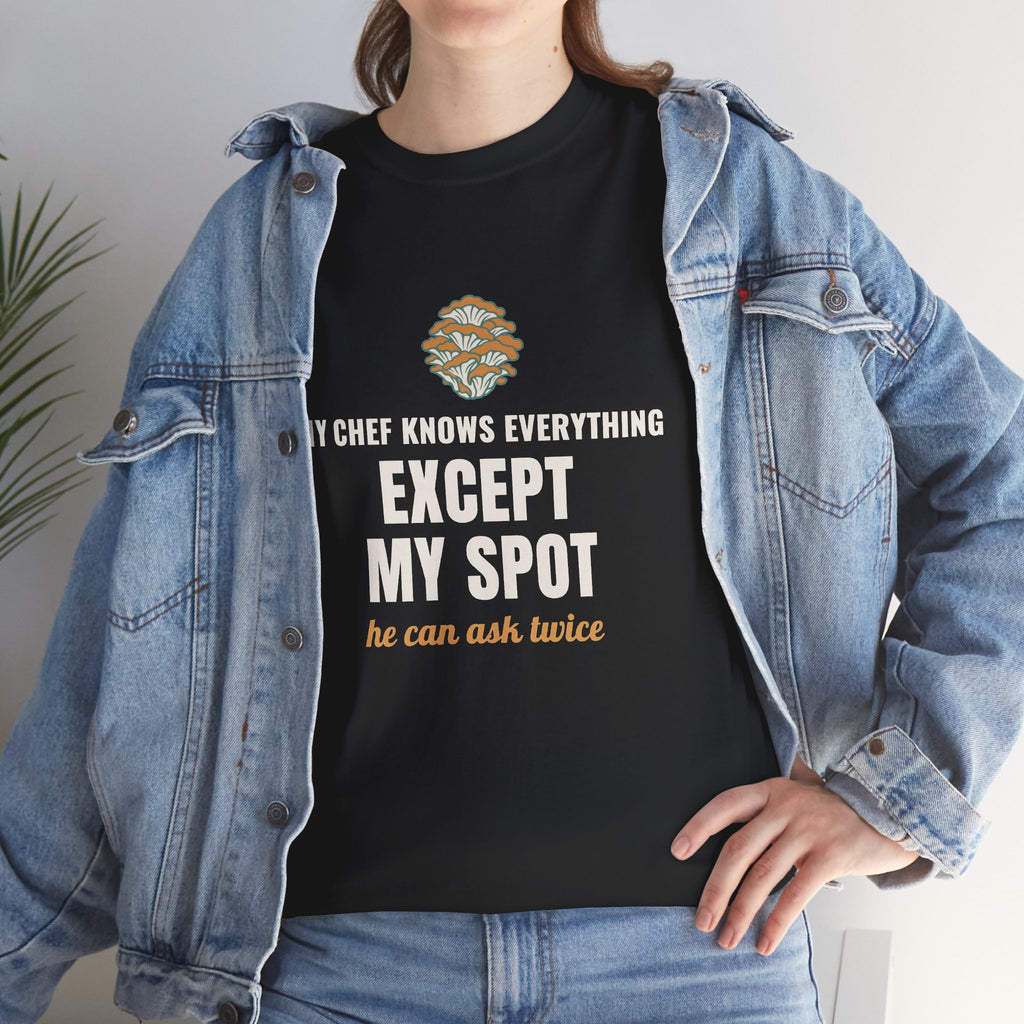 Mushroom Foraging Chef T-Shirt, "Except My Spot" Tee for Line Cooks