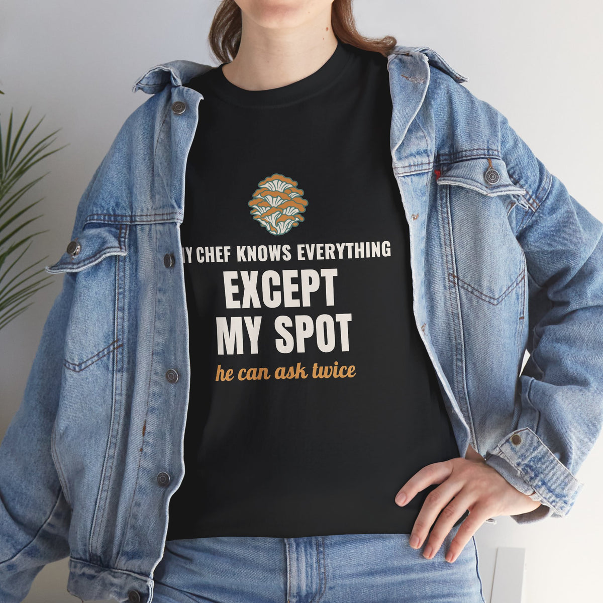Mushroom Foraging Chef T-Shirt, "Except My Spot" Tee for Line Cooks