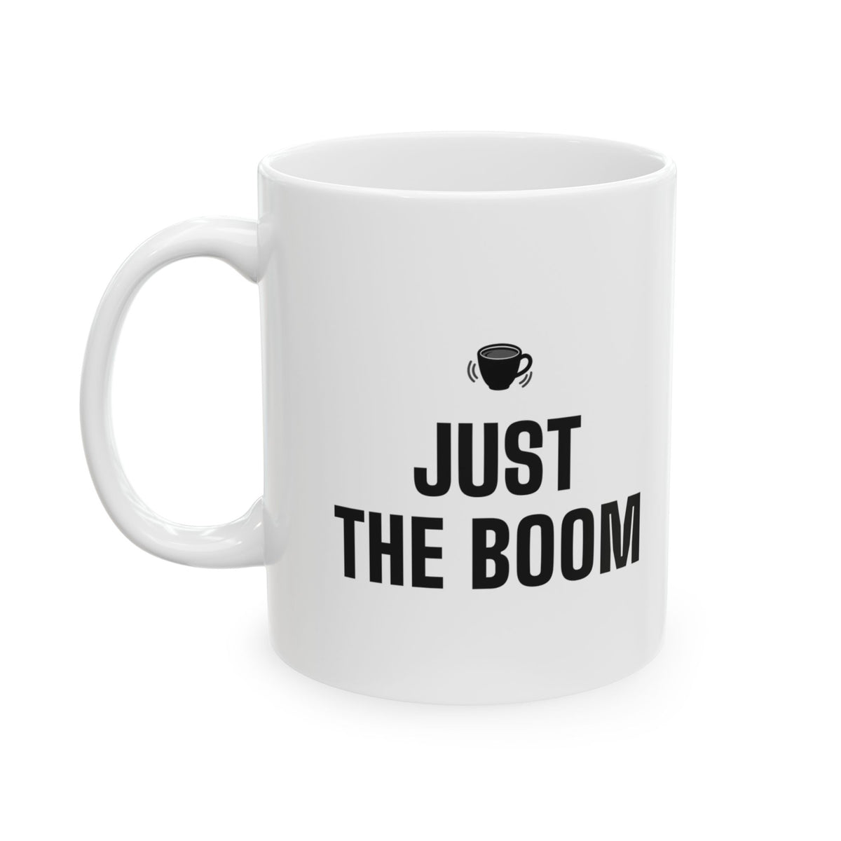 Huntsville Funny Mug for Huntsville Locals Used to Loud Booms