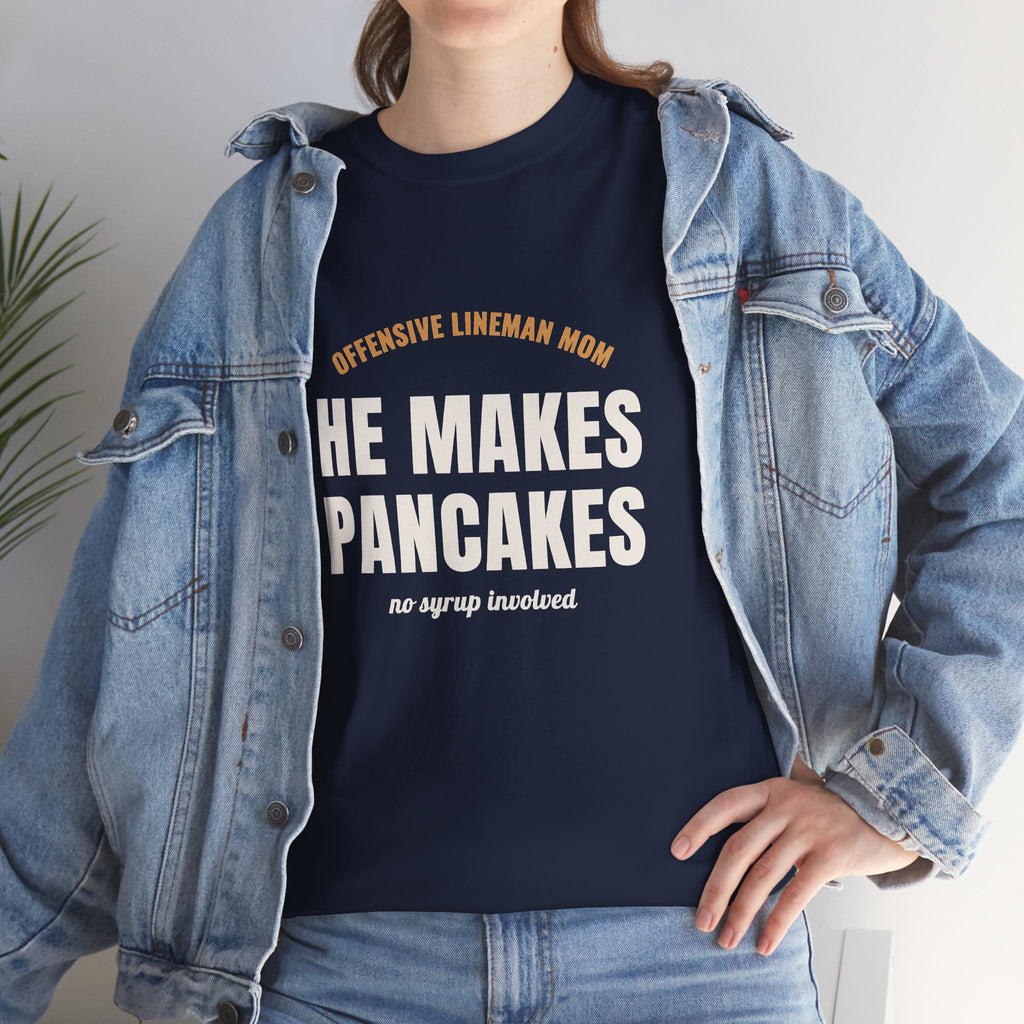 He Makes Pancakes T-Shirt, Offensive Lineman Dad Football Tee