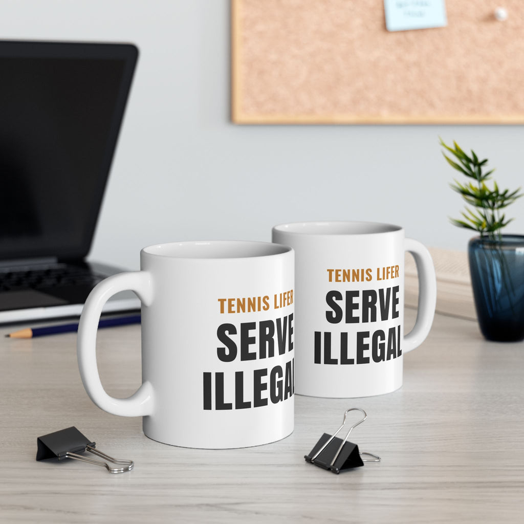 Pickleball Tennis Lifer Mug, "Serve Illegal" Gift for Tennis Players