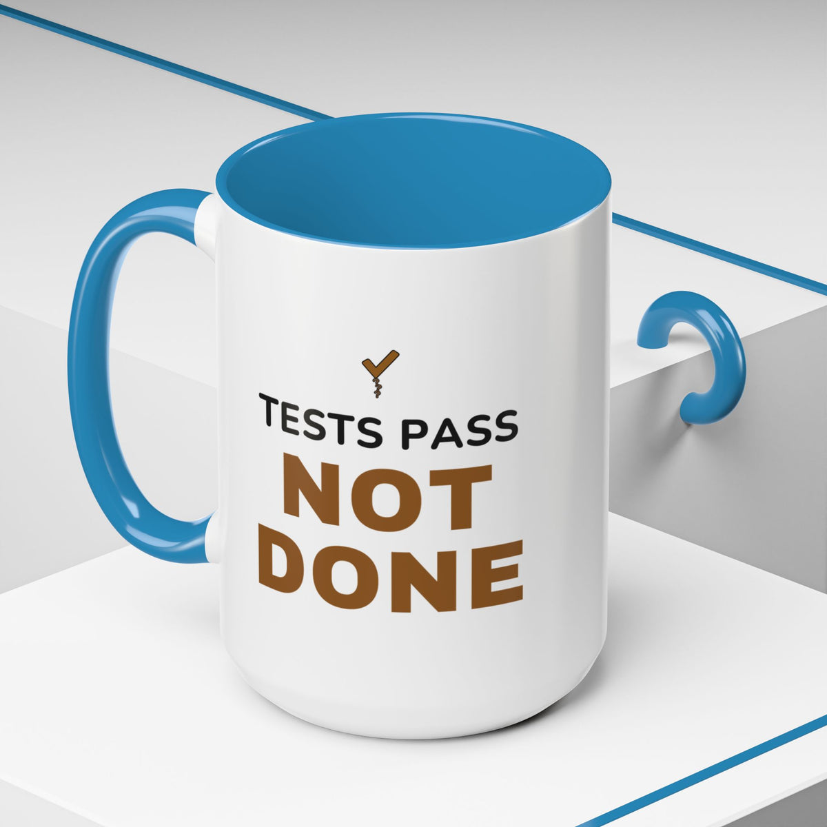 Tests Pass Developer Mug "Tests Pass Not Done" for Software Developer Code Reviewers