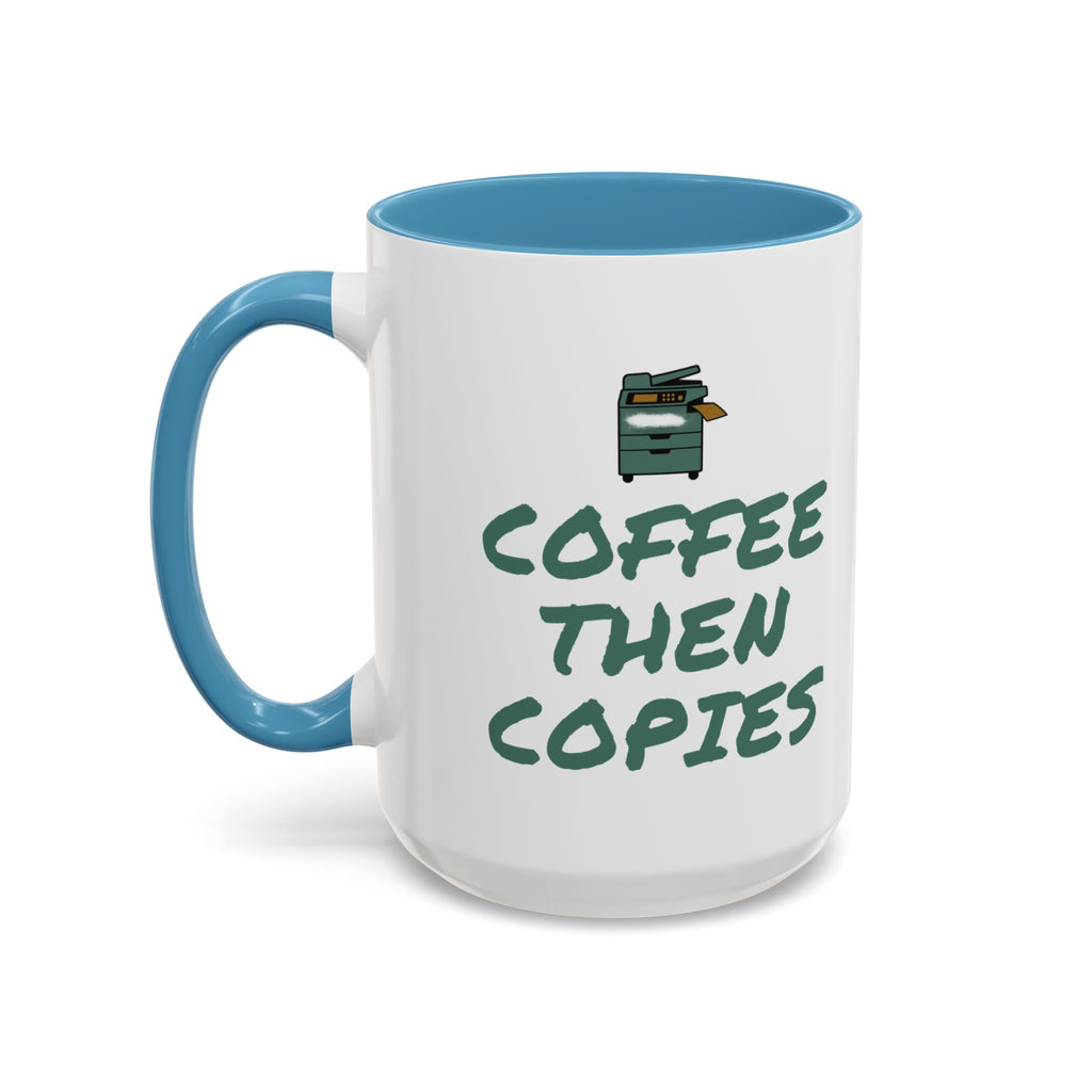 Teacher Coffee Mug for Teachers Before First Bell, “Coffee Then Copies”