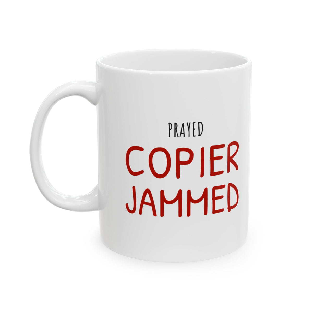Christian Teacher Mug for Teachers Facing Copier Jams