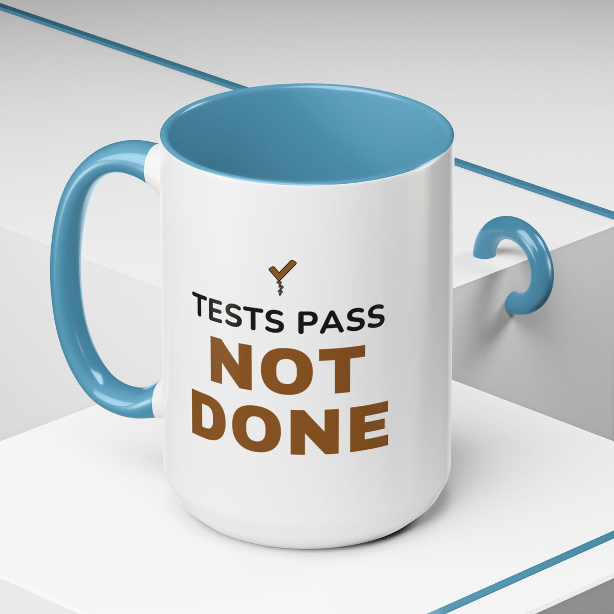 Tests Pass Developer Mug "Tests Pass Not Done" for Software Developer Code Reviewers