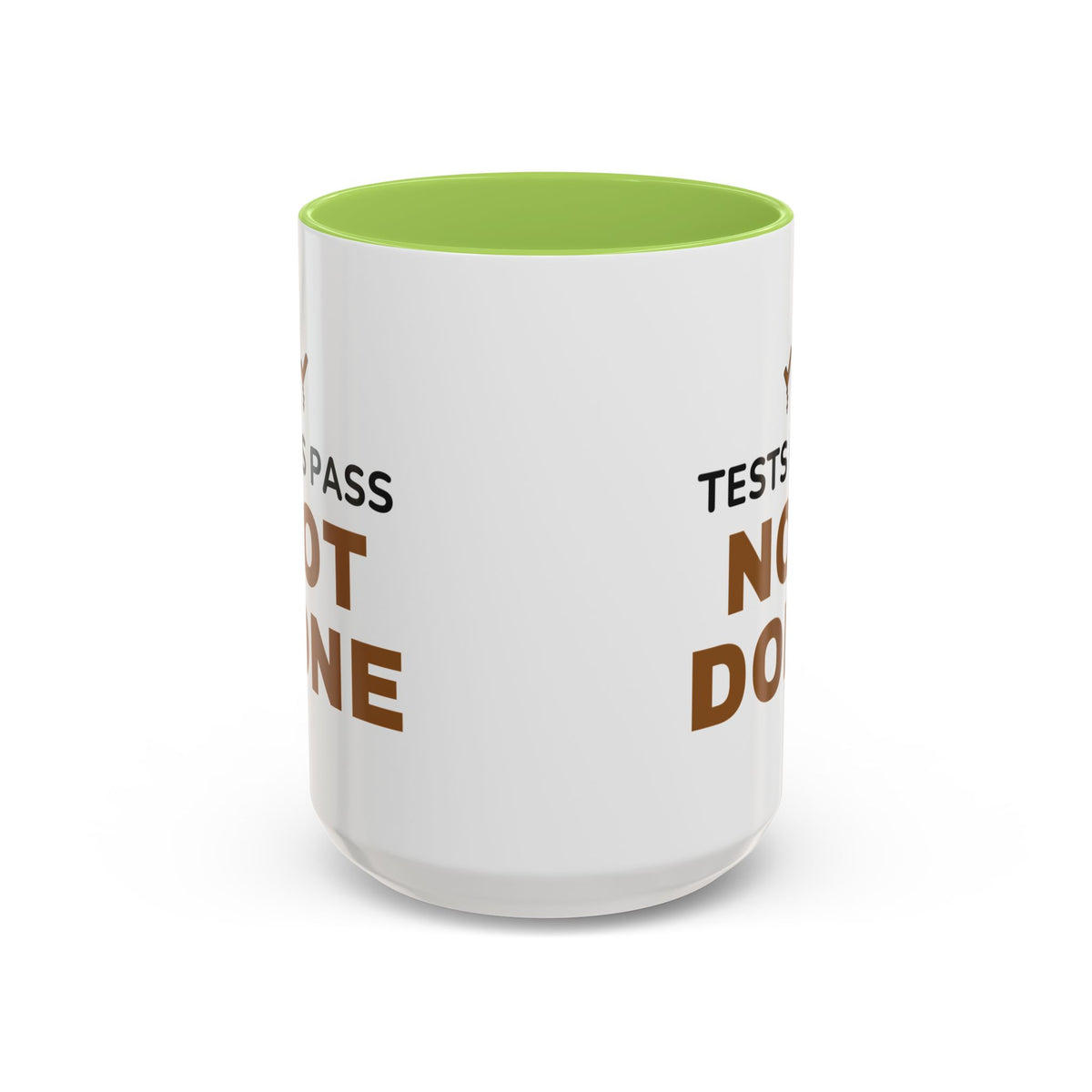 Tests Pass Developer Mug "Tests Pass Not Done" for Software Developer Code Reviewers
