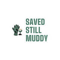 Christian Gardening Sticker for Christian Gardeners "Saved Still Muddy"