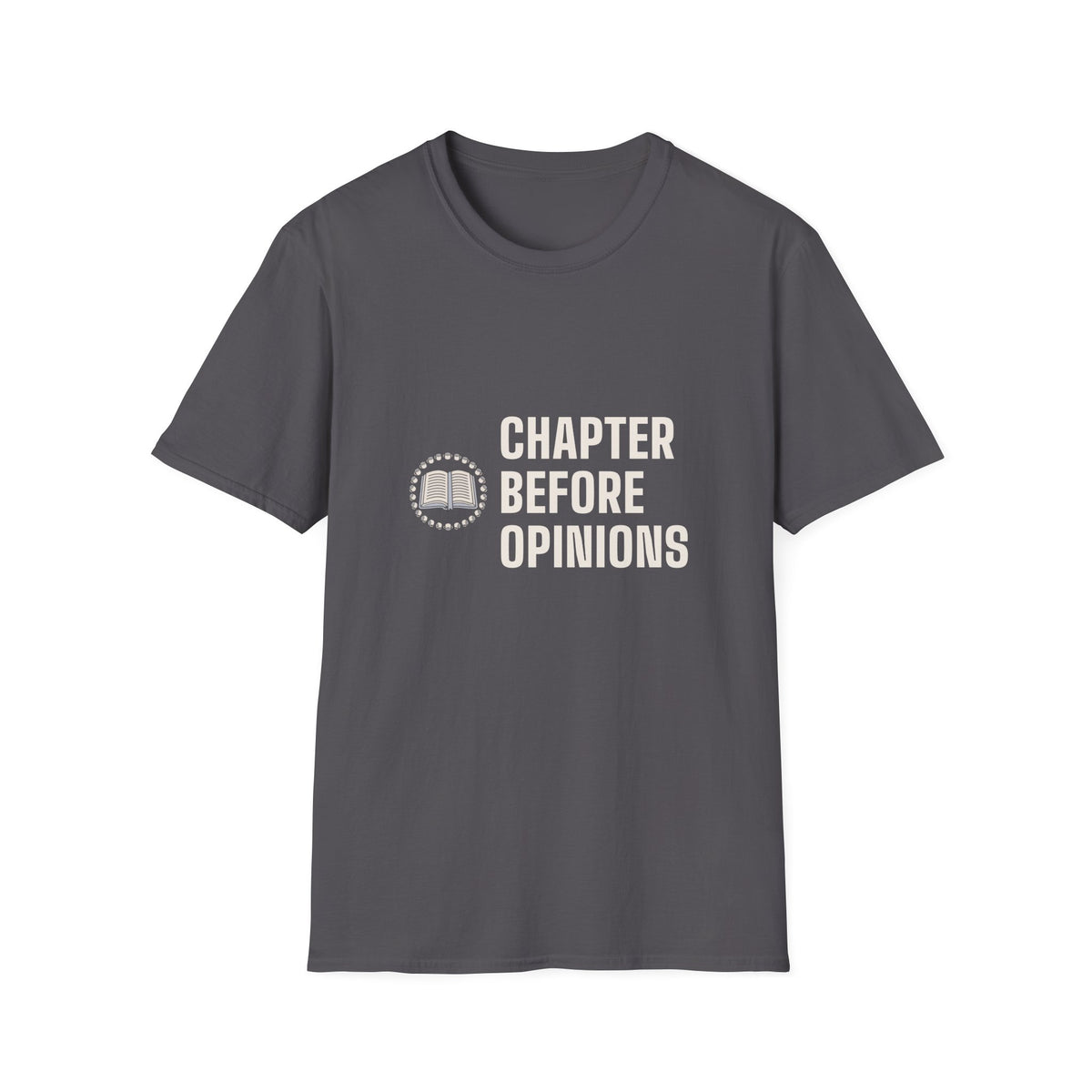 Bible Study Group Shirts for Women, “Chapter Before Opinions” Tee