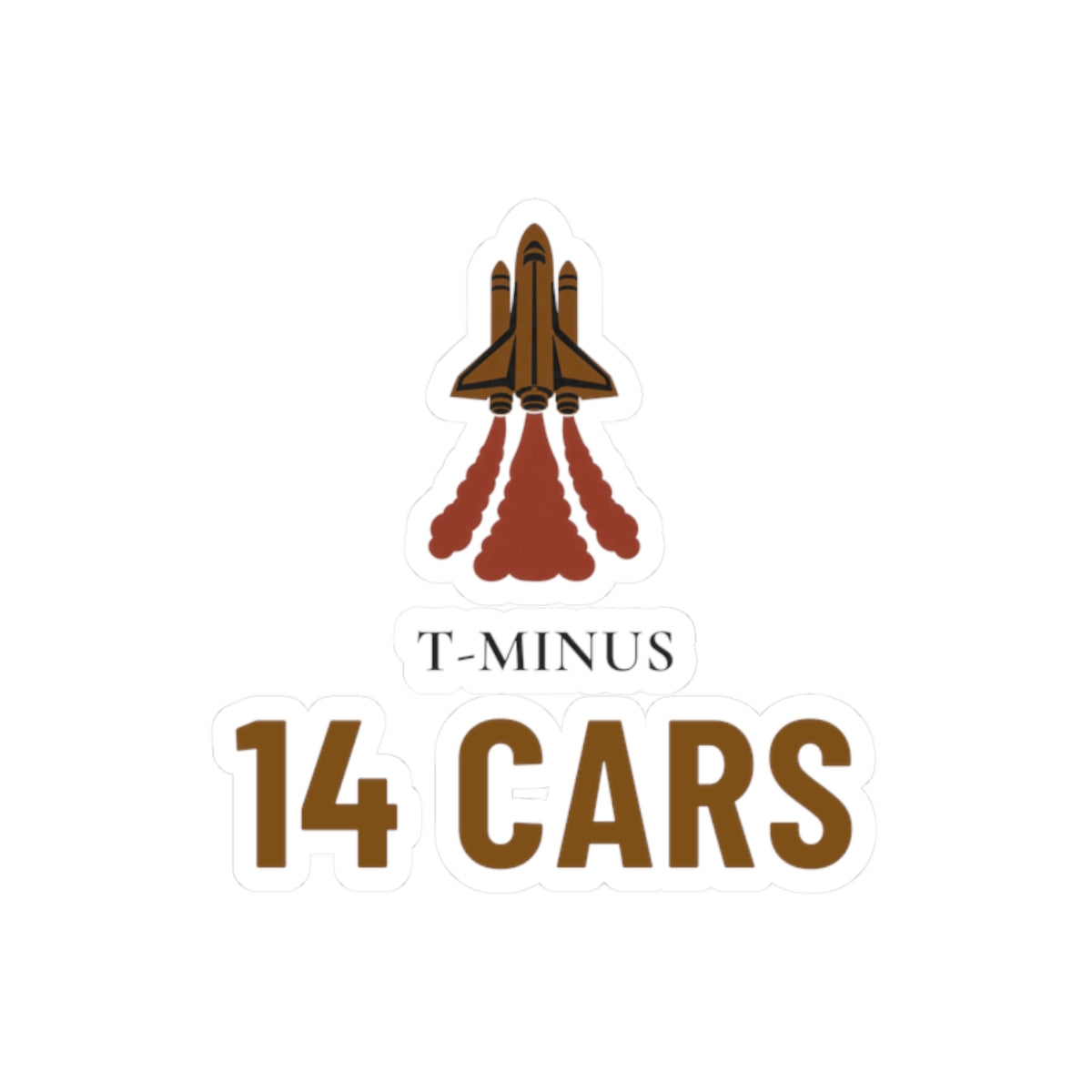 Redstone Arsenal Sticker for Huntsville Commuters, “T-Minus 14 Cars”