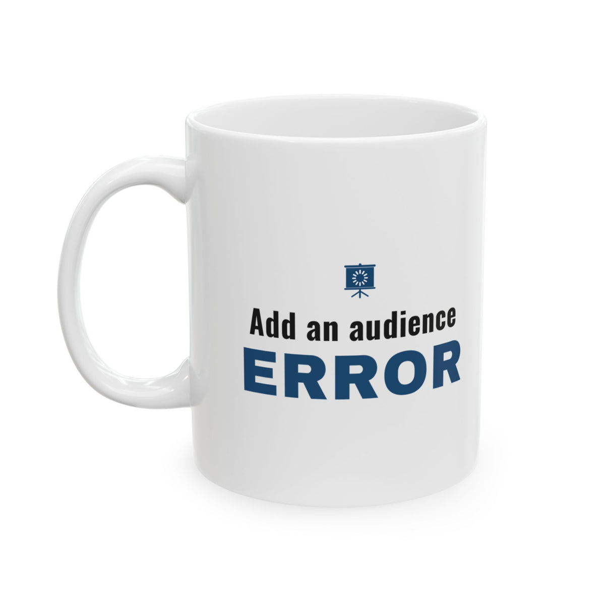 Technical Trainer Mug for Trainers Whose Live Demonstrations Fail