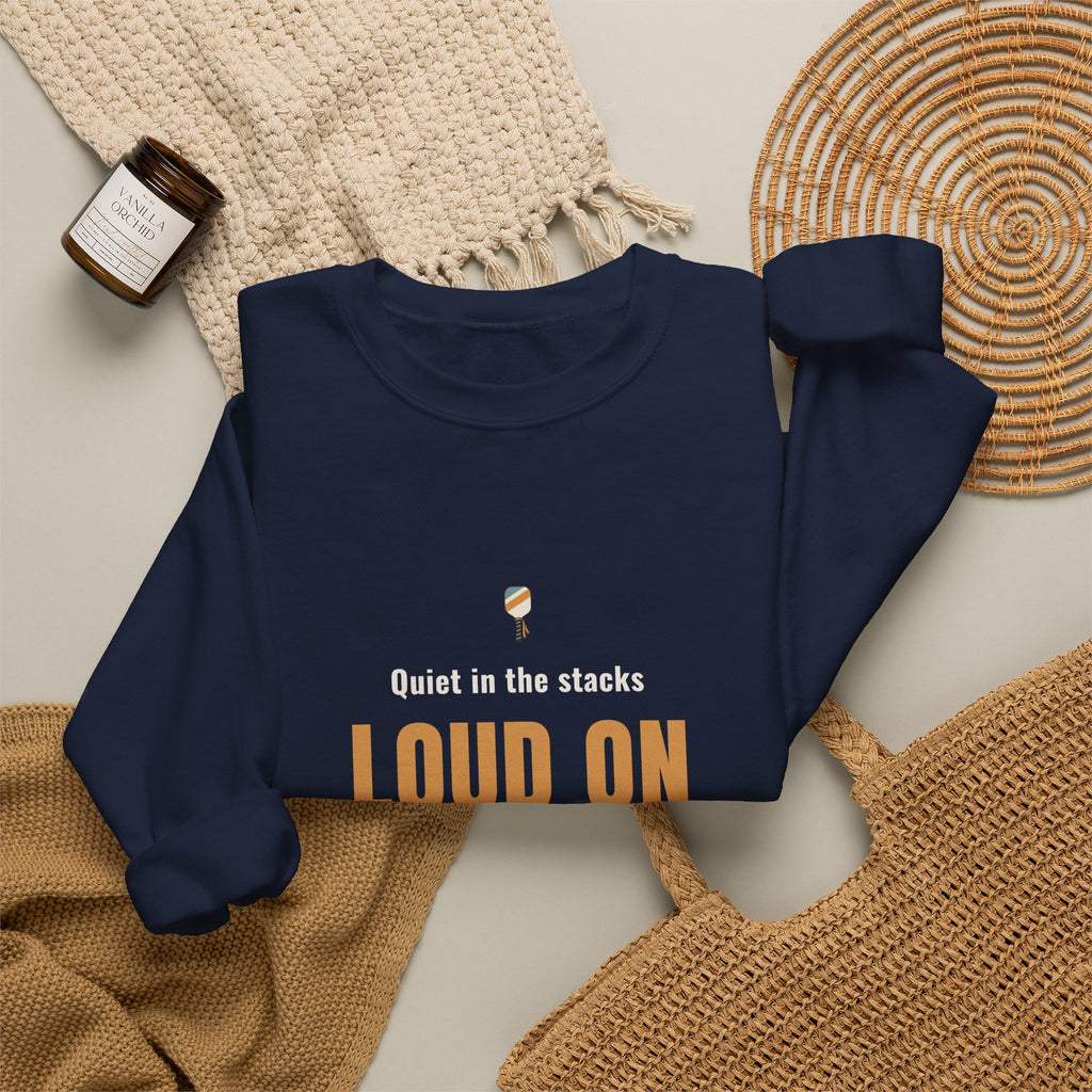 Pickleball Librarian Crewneck Sweatshirt, "Loud on the Court" Design