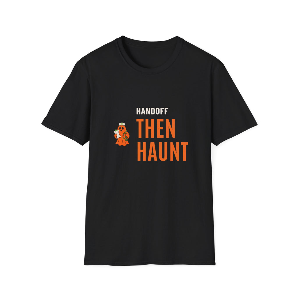 Halloween Nurse Shirt for Nurses, "Handoff Then Haunt"