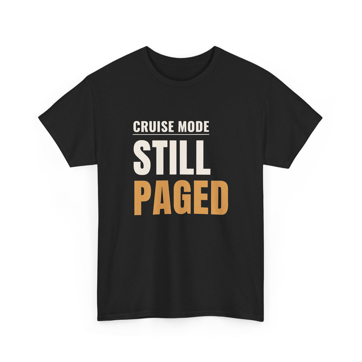 Cruise Tech Shirt for On-Call Workers “Cruise Mode Still Paged”
