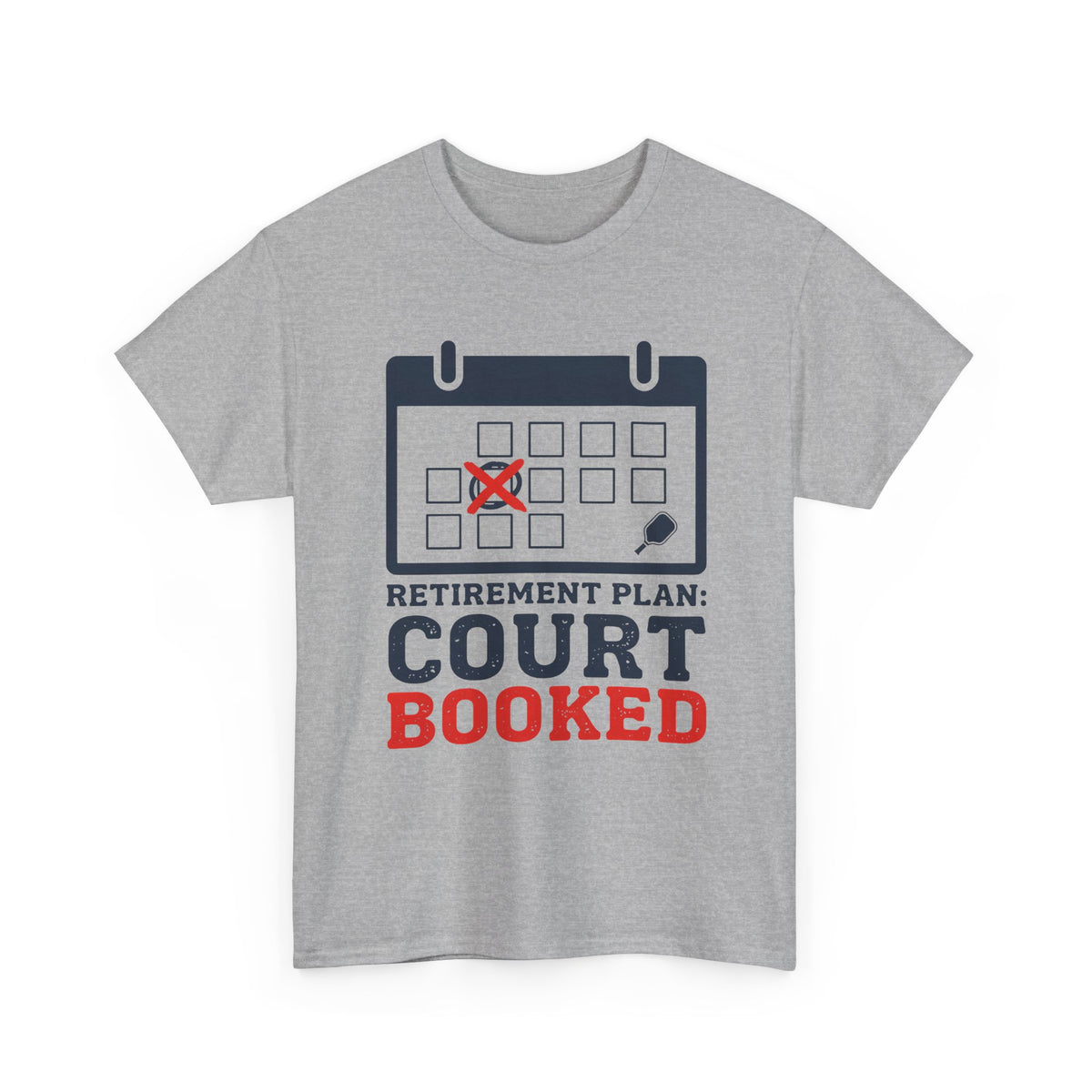 Funny Pickleball Retirement Plan Court Booked Tee