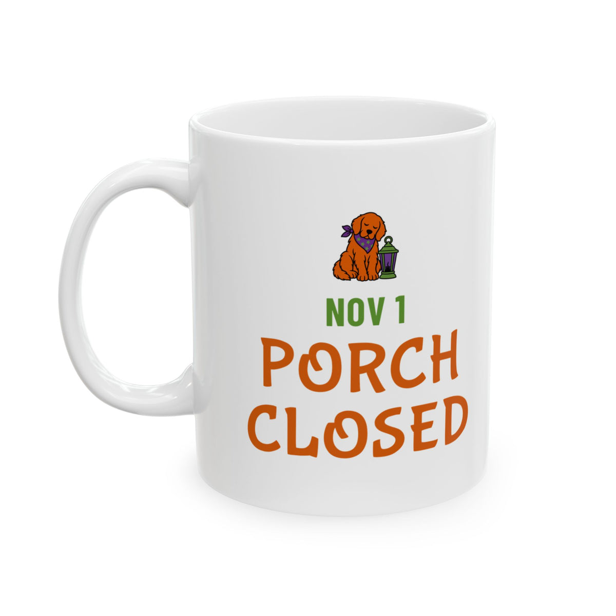 Dog Owner Halloween Mug "Porch Closed" for Dog Owners After Halloween